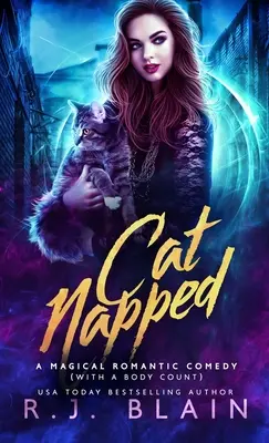 Catnapped: Eine magisch-romantische Komödie (mit vielen Toten) - Catnapped: A Magical Romantic Comedy (with a body count)