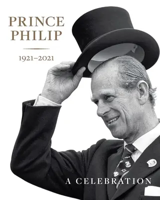 Prinz Philip 1921-2021: Eine Feier - Prince Philip 1921-2021: A Celebration