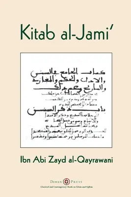 Kitab al-Jami': Ibn Abi Zayd al-Qayrawani - Arabisch Englische Ausgabe - Kitab al-Jami': Ibn Abi Zayd al-Qayrawani - Arabic English edition