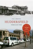 Huddersfield im Wandel der Zeit - Huddersfield Through Time