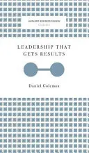 Führung, die Ergebnisse bringt (Harvard Business Review Classics) - Leadership That Gets Results (Harvard Business Review Classics)