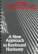 Eine neue Herangehensweise an die Harmonie am Keyboard - A New Approach to Keyboard Harmony