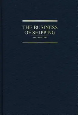 Das Geschäft der Schifffahrt - The Business of Shipping