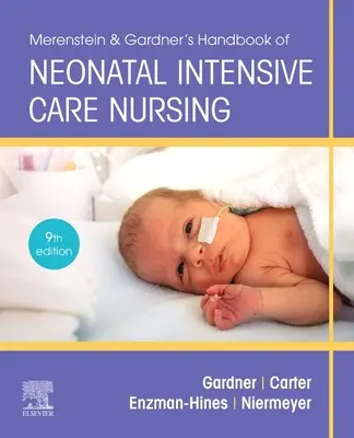 Merenstein & Gardner's Handbuch der neonatalen Intensivpflege: Eine interprofessionelle Herangehensweise - Merenstein & Gardner's Handbook of Neonatal Intensive Care: An Interprofessional Approach