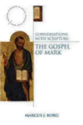 Gespräche mit der Heiligen Schrift: Das Markusevangelium - Conversations with Scripture: The Gospel of Mark