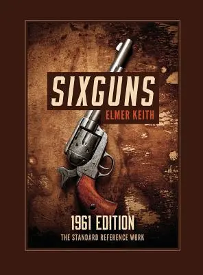 Sixguns: Ausgabe von 1961 - Sixguns: 1961 Edition