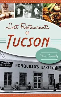 Verlorene Restaurants in Tucson - Lost Restaurants of Tucson