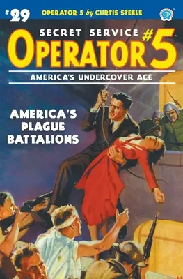 Operator 5 #29: Amerikas Seuchenbataillone - Operator 5 #29: America's Plague Battalions