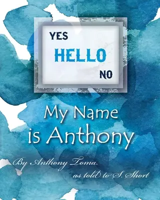 Hallo - mein Name ist Anthony - Hello - My Name is Anthony