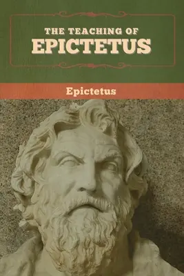 Die Lehre des Epictetus - The Teaching of Epictetus