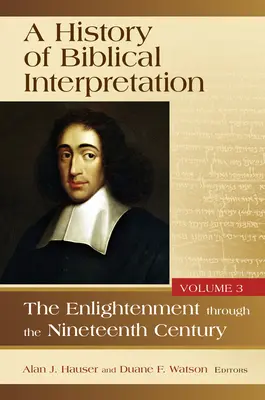 Geschichte der Bibelauslegung, Band 3: Von der Aufklärung bis zum neunzehnten Jahrhundert - History of Biblical Interpretation, Volume 3: The Enlightenment Through the Nineteenth Century