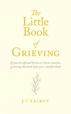 Das kleine Buch des Trauerns - The Little Book of Grieving