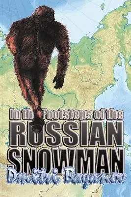 Auf den Spuren des russischen Schneemanns - In the Footsteps of the Russian Snowman