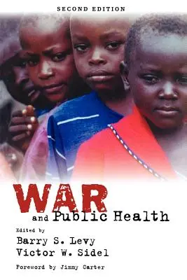 Krieg und öffentliche Gesundheit - War and Public Health