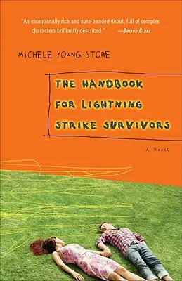 Das Handbuch für Überlebende von Blitzeinschlägen - The Handbook for Lightning Strike Survivors