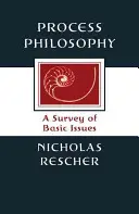 Prozessphilosophie: Ein Überblick über die Grundfragen - Process Philosophy: A Survey of Basic Issues