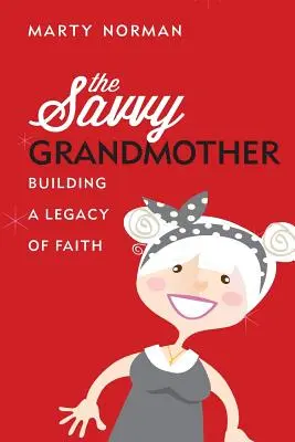 Die kluge Großmutter - The Savvy Grandmother