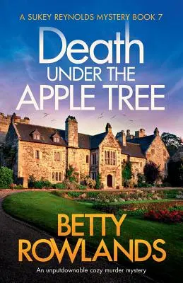 Tod unter dem Apfelbaum: Ein unaufdringlicher, gemütlicher Krimi - Death under the Apple Tree: An unputdownable cozy murder mystery