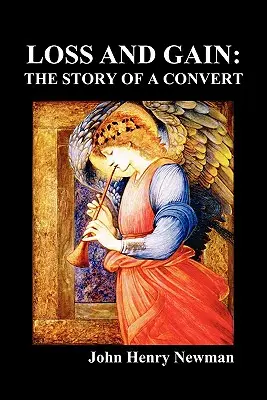 Verlust und Gewinn: Die Geschichte eines Konvertiten - Loss and Gain: The Story of a Convert