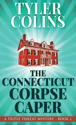 Die Connecticut Leichenfalle - The Connecticut Corpse Caper