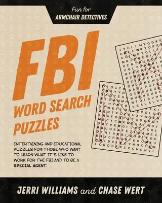 FBI-Wortsuchrätsel: Spaß für Sessel-Detektive - FBI Word Search Puzzles: Fun for Armchair Detectives