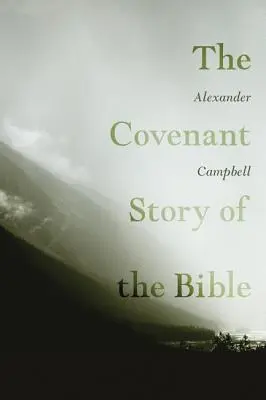 Die Bündnisgeschichte der Bibel - The Covenant Story of the Bible
