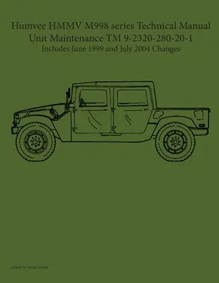 Humvee Serie HMMV M998 Technisches Handbuch Einheit Wartung TM 9-2320-280-20-1 - Humvee HMMV M998 series Technical Manual Unit Maintenance TM 9-2320-280-20-1