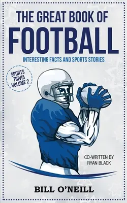 Das große Buch des Fußballs: Interessante Fakten und Sportgeschichten - The Great Book of Football: Interesting Facts and Sports Stories