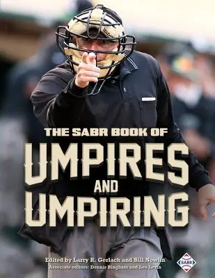 Das SABR-Buch der Umpires und des Umpiring - The SABR Book of Umpires and Umpiring