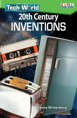 Tech World: Erfindungen des 20. Jahrhunderts - Tech World: 20th Century Inventions