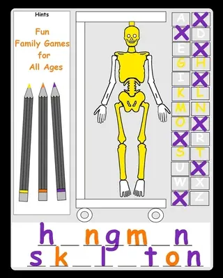 Lustige Familienspiele für alle Altersgruppen: Hangman Alternative Ein Stift und Papier Familienspielbuch für Kinder und Erwachsene Einfache lustige Geschwisterspiele Einfach und schnell für Kinder - Fun Family Games for All Ages: Hangman Alternative A pen and paper family game book for kids and adults Simple fun sibling games Easy quick for child