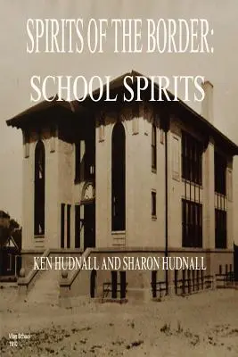 Die Geister der Grenze: Schulgeister - Spirits of the Border: School Spirits