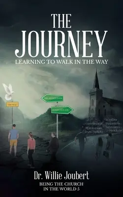 Die Reise: Lernen, auf dem Weg zu gehen - The Journey: Learning to Walk in the Way