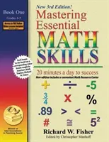 Mastering Essential Math Skills, Buch 1: Klassen 4 und 5, 3. Auflage: 20 Minuten pro Tag zum Erfolg - Mastering Essential Math Skills, Book 1: Grades 4 and 5, 3rd Edition: 20 minutes a day to success