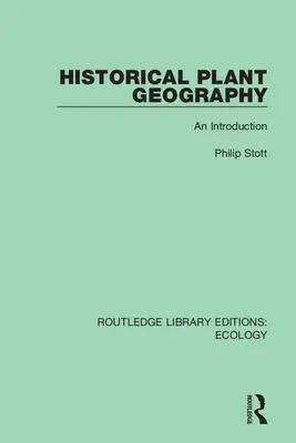 Historische Pflanzengeographie: Eine Einführung - Historical Plant Geography: An Introduction