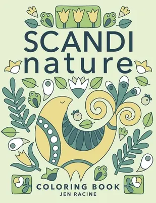 Scandi Nature Malbuch: Einfaches, stressfreies und entspannendes Ausmalen für jedermann - Scandi Nature Coloring Book: Easy, Stress-Free, Relaxing Coloring for Everyone