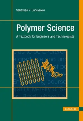 Polymerwissenschaft: Ein Lehrbuch für Ingenieure und Technologen - Polymer Science: A Textbook for Engineers and Technologists