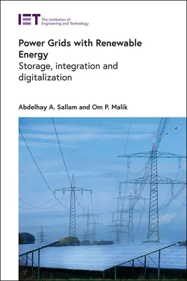 Stromnetze mit erneuerbarer Energie: Speicherung, Integration und Digitalisierung - Power Grids with Renewable Energy: Storage, Integration and Digitalization