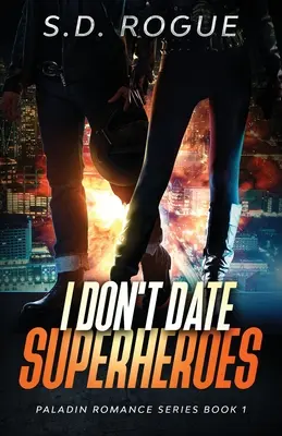 Ich gehe nicht mit Superhelden aus - I Don't Date Superheroes