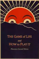 Das Spiel des Lebens und wie man es spielt - The Game of Life and How to Play It