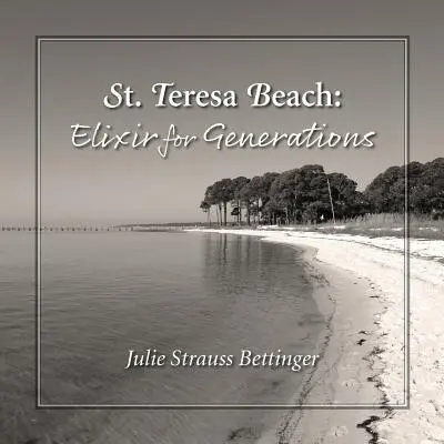 St. Teresa Beach: Elixier für Generationen - St. Teresa Beach: Elixir for Generations