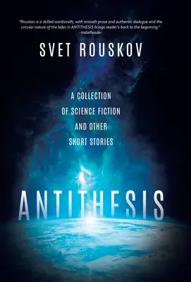 Antithese: Eine Sammlung von Science Fiction und anderen Kurzgeschichten - Antithesis: A Collection of Science Fiction and Other Short Stories