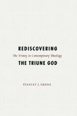 Den dreieinigen Gott wiederentdecken - Rediscovering the Triune God