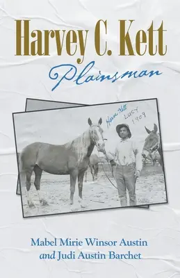 Harvey C. Kett: Landstreicher - Harvey C. Kett: Plainsman