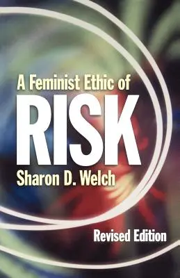 Feministische Ethik des Risikos REV Ed - Feminist Ethic of Risk REV Ed