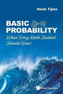 Grundlegende Wahrscheinlichkeitsrechnung: Was jeder Mathematikstudent wissen sollte - Basic Probability: What Every Math Student Should Know