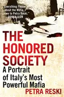 Die ehrenwerte Gesellschaft: Ein Porträt von Italiens mächtigster Mafia - The Honored Society: A Portrait of Italy's Most Powerful Mafia