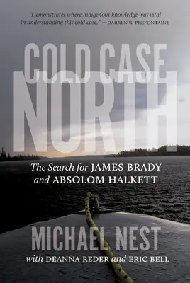 Cold Case North: Die Suche nach James Brady und Absolom Halkett - Cold Case North: The Search for James Brady and Absolom Halkett