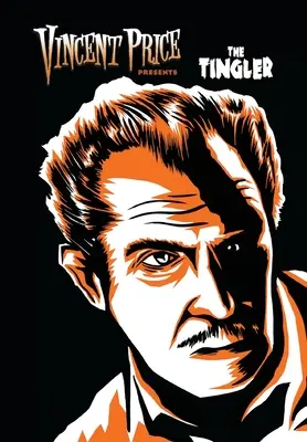 Vincent Price stellt vor: Tinglers - Vincent Price Presents: Tinglers