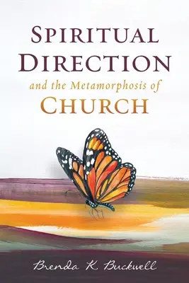 Geistliche Begleitung und die Metamorphose der Kirche - Spiritual Direction and the Metamorphosis of Church